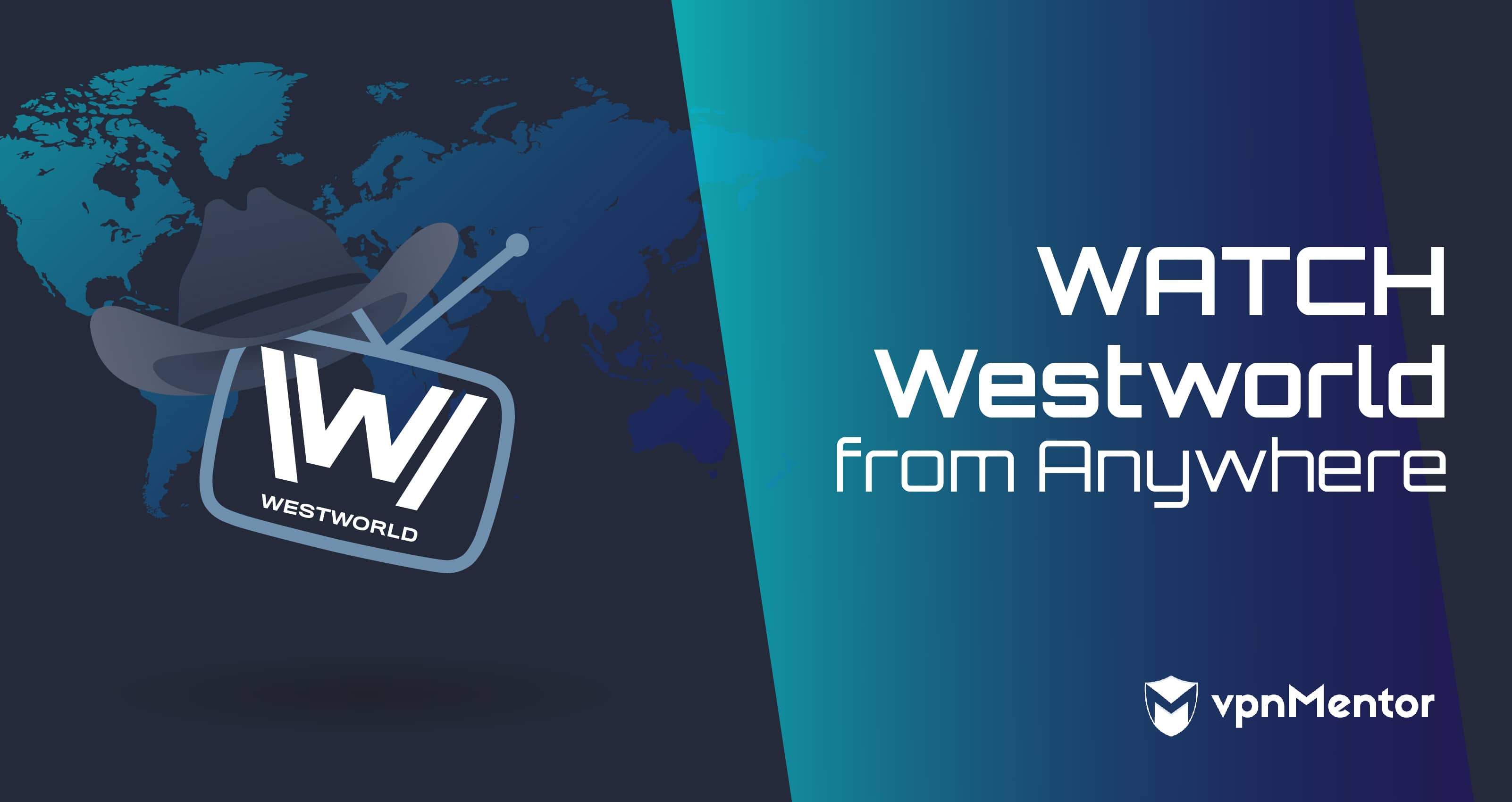 watch westworld from anywhere