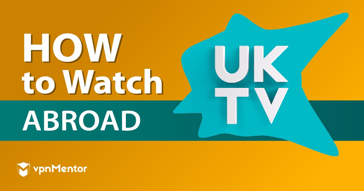 Guide pour regarder la TV britannique de l'étranger en 2022