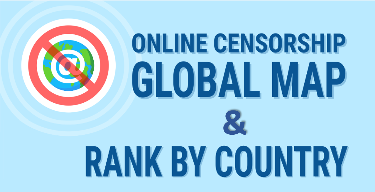Censure en ligne : Quel est le classement de votre pays ?