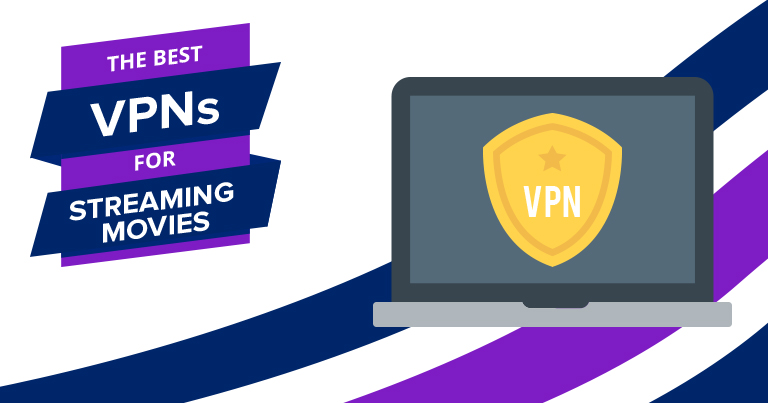 Les 8 meilleurs VPN pour le streaming de films (2024)