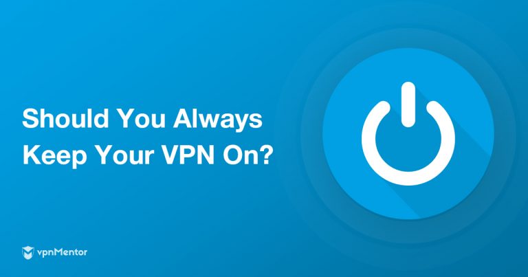 Faut-il toujours utiliser un VPN ? Ça dépend de 7 facteurs