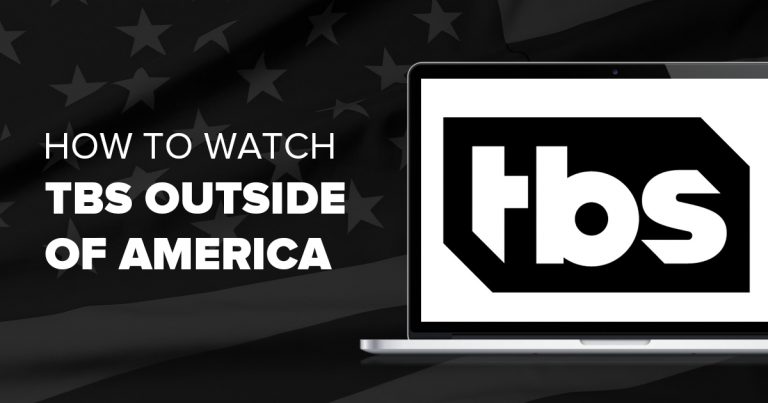 Comment regarder TBS en dehors des USA