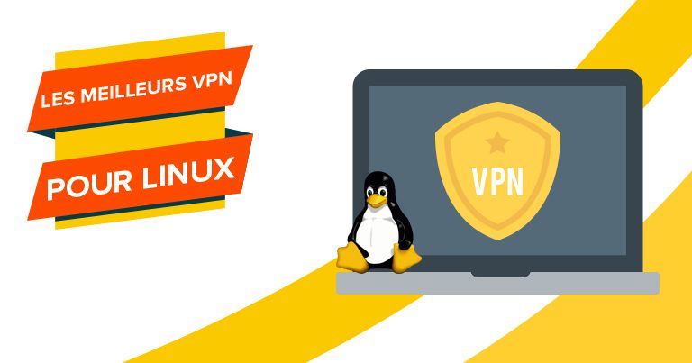 Les meilleurs VPN 2018 pour Linux