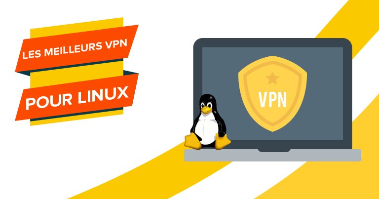 Les 6 meilleurs VPN pour Linux VRAIMENT SÉCURISÉS (2024)