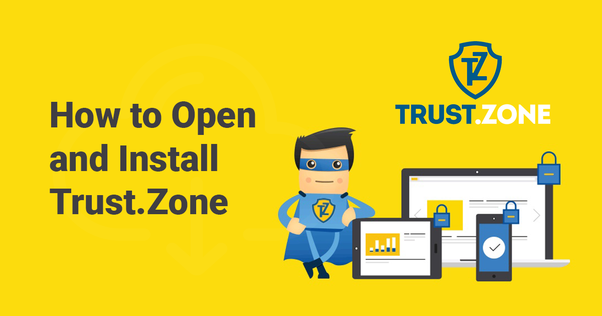 Comment ouvrir et installer Trust.Zone sur Windows