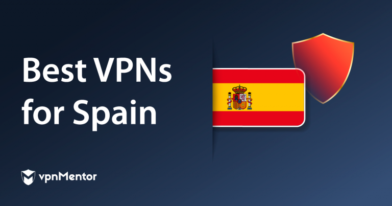 Top 5 des VPN pour l’Espagne en 2025