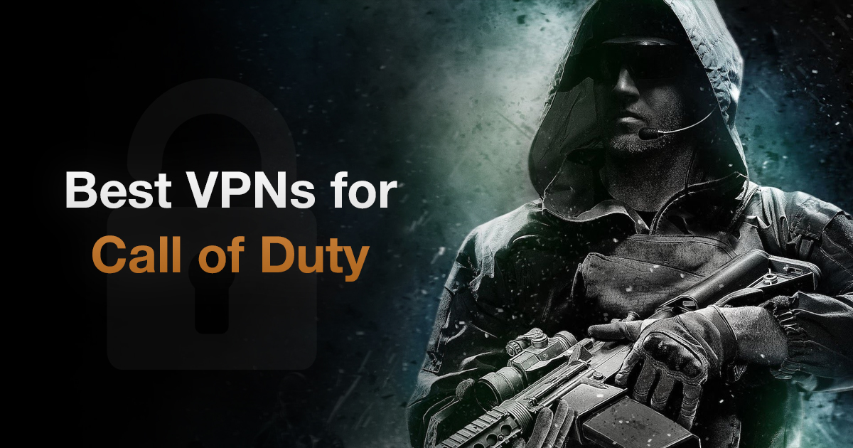 5 meilleurs VPN Call of Duty 2024 - Compatibles COD Mobile