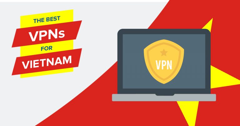 Les 5 meilleurs VPN pour le Vietnam en 2024