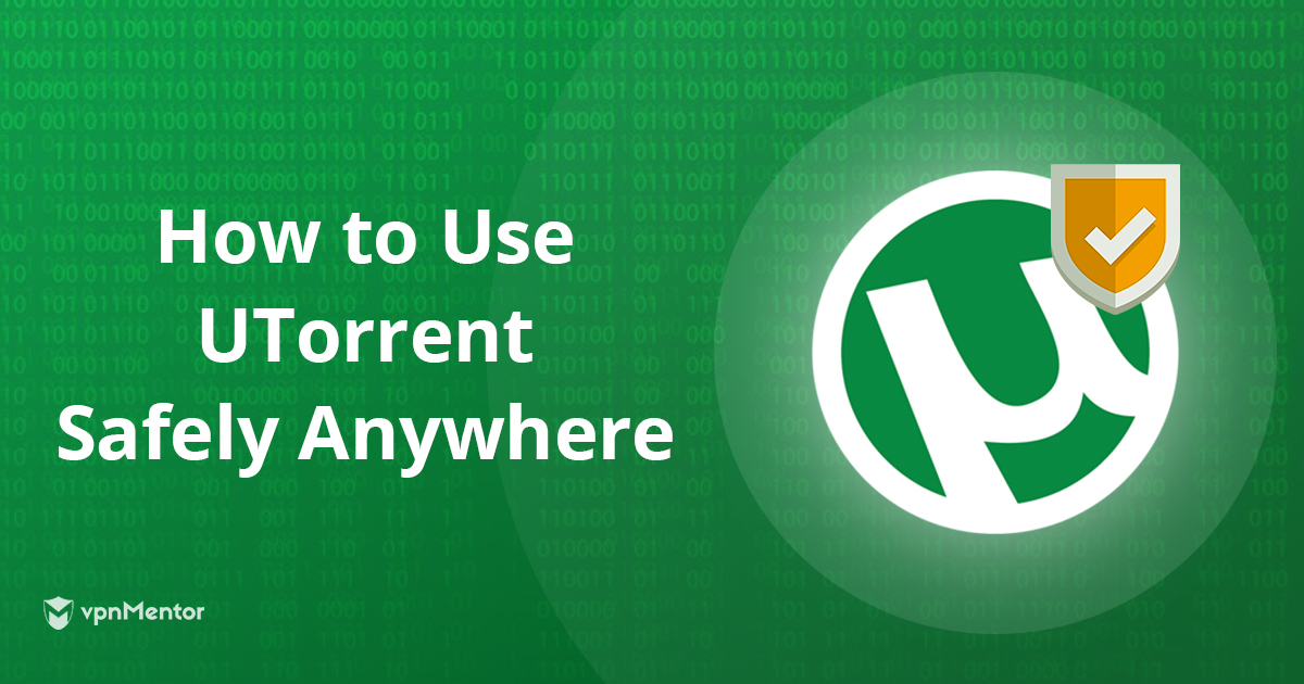 Top 4 des VPN uTorrent en 2023 : rapides, sûrs, abordables