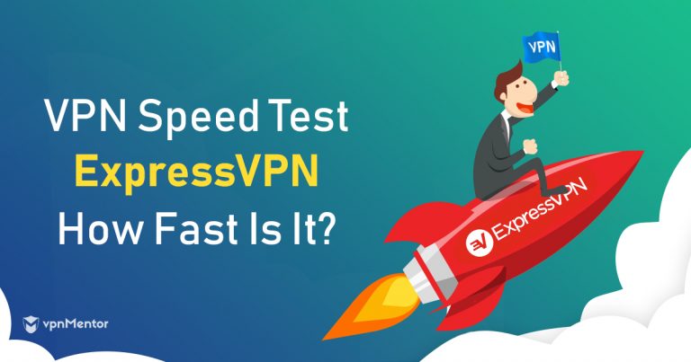ExpressVPN, How Fast Is It?
