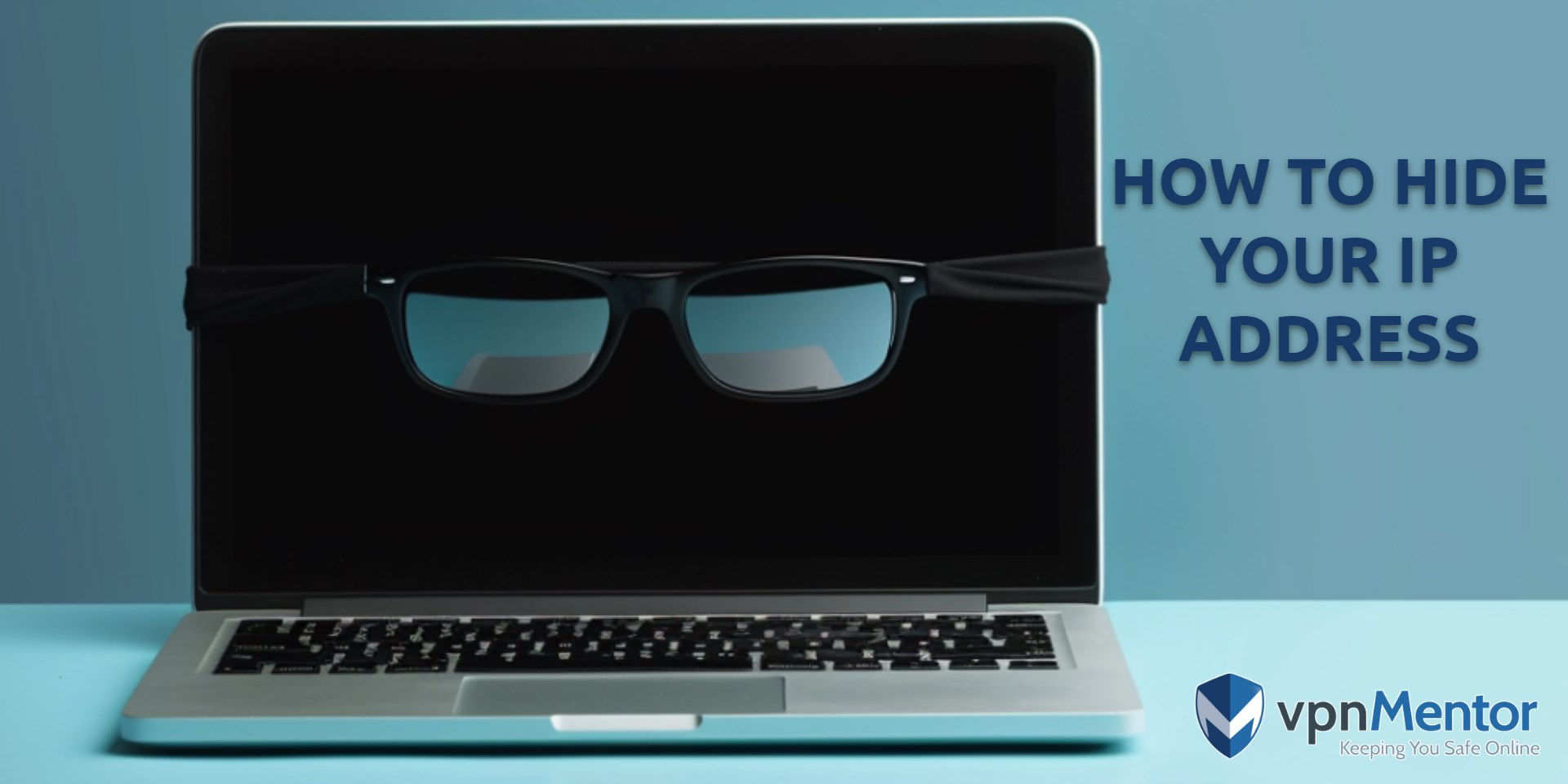 Masquer votre IP : solutions gratuites et payantes (2025)