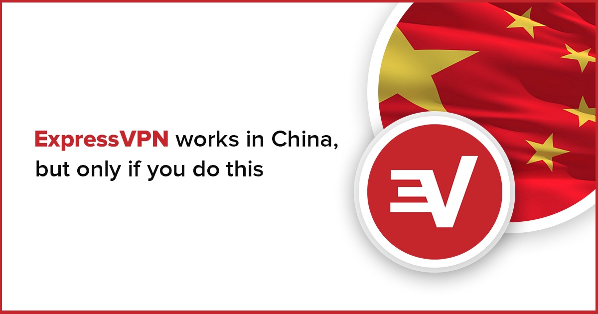 ExpressVPN marche en Chine (janvier 2022), de cette façon