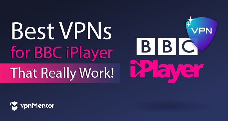 les 8 meilleurs VPN pour regarder BBC iPlayer en 2022