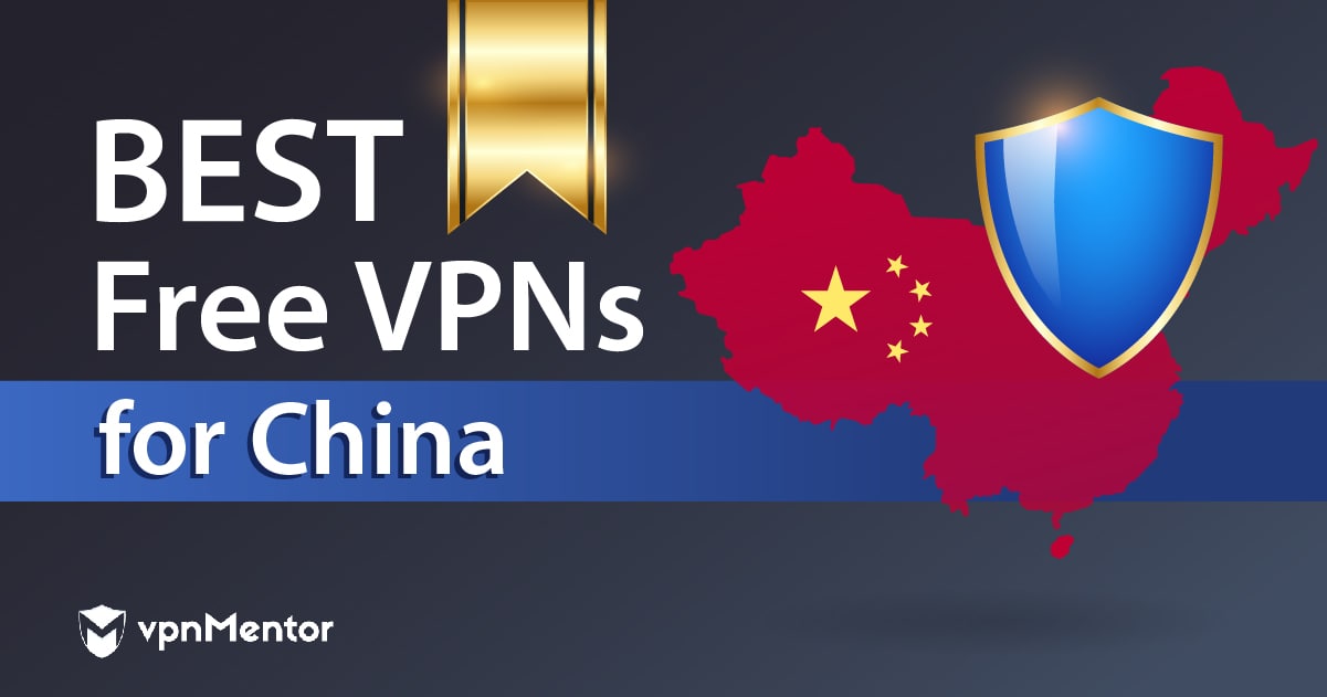 Top des VPN GRATUITS pour la Chine (fonctionnels en 2022)