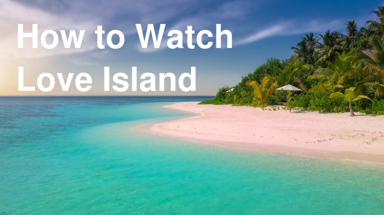 Comment regarder Love Island UK en ligne en 2024