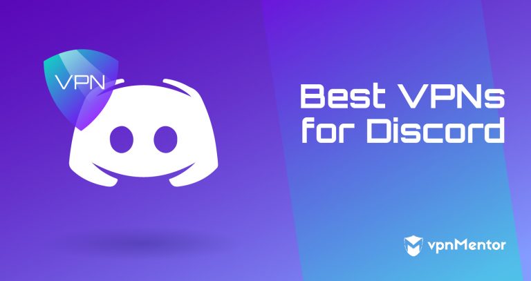 Les 5 meilleurs VPN pour Discord (2025) : accès sécurisé