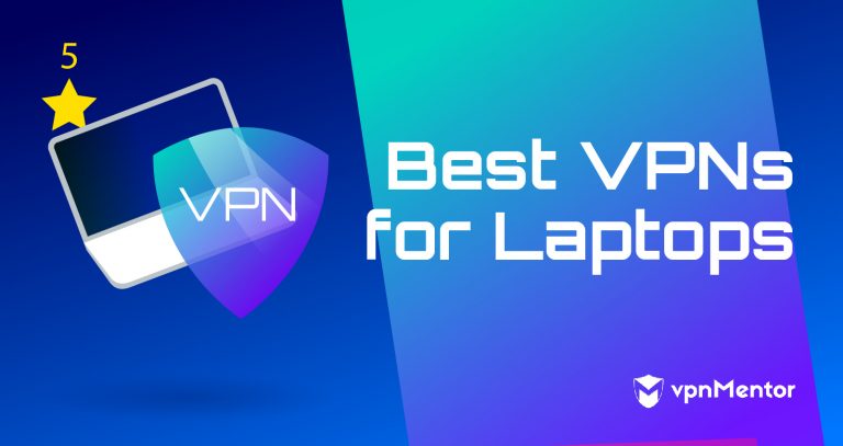 Les 3 meilleurs VPN pour portables en 2025