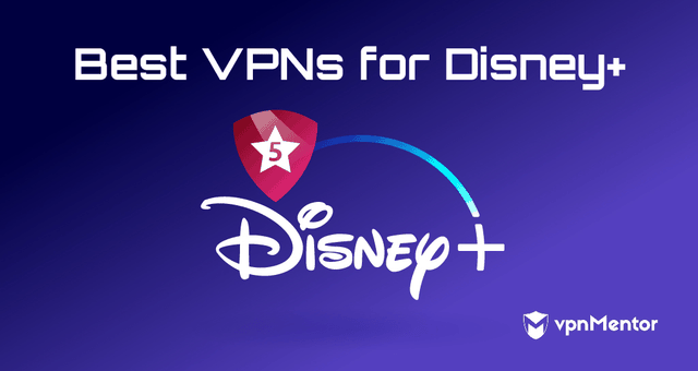 Les 5 meilleurs VPN pour Disney+ en 2024
