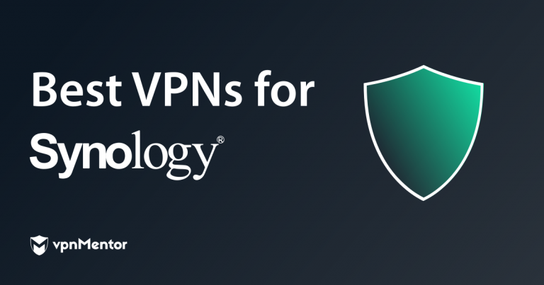 Les 5 meilleurs VPN Synology NAS en 2024