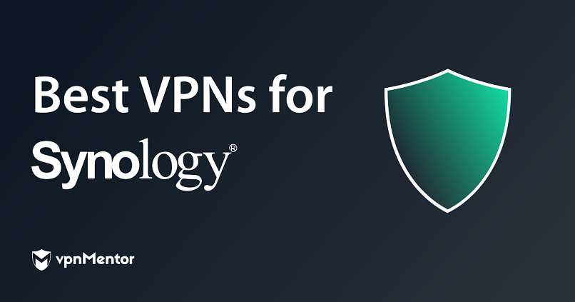 Les 5 meilleurs VPN pour Synology NAS en 2025 : facile à paramétrer et utiliser